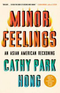 Cover image of Cathy Park Hong's Minor Feelings